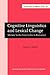 Cognitive Linguistics and Lexical Change (Current Issues in Linguistic Theory)