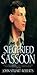 Siegfried Sassoon - The First Complete Biography of One of Our Greatest War Poets