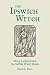 The Ipswitch Witch: Mary La...