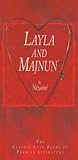 Layla and Majnun - The Classic Love Story of Persian Literature