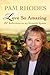 Love So Amazing: 40 Reflect...