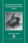 Keyboard Instruments in Eighteenth-Century Vienna Keyboard Instruments in Eighteenth-Century Vienna