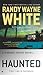 Haunted (A Hannah Smith Novel)