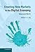 Creating New Markets in the Digital Economy: Value and Worth