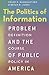 The Politics of Information...