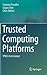 Trusted Computing Platforms: TPM2.0 in Context