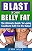 Blast Your Belly Fat: The Ultimate Guide To Losing Stubborn Belly Fat For Good