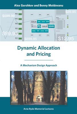 Dynamic Allocation and Pricing: A Mechanism Design Approach (Arne Ryde Memorial Lectures)