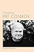 Understanding Pat Conroy