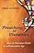 Preaching to Pluralists: How to Proclaim Christ in a Postmodern Age