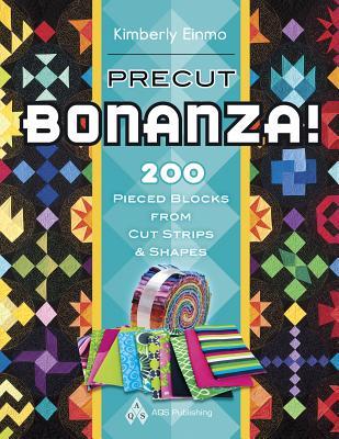 Precut Bonanza!: 200 Pieced Blocks from Cut Strips & Shapes (Paperback)