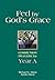 Fed by God's Grace Year A: Communion Prayers for Year A