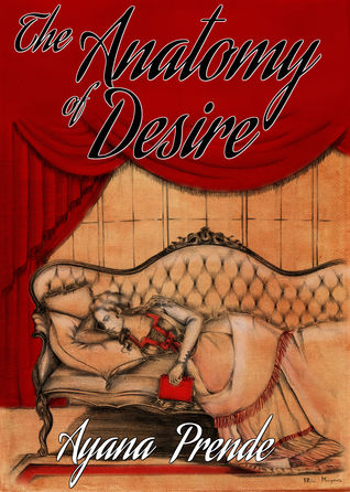 The Anatomy of Desire (Kindle Edition)