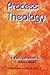 Process Theology: A Basic I...
