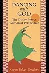 Dancing with God by Karen Baker-Fletcher