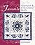 Favorite Appliqué & Embroidery Quilts