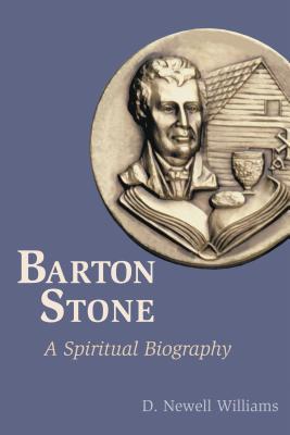 Barton Stone: A Spiritual Biography (Paperback)