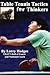 Table Tennis Tactics for Th...
