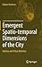 Emergent Spatio-temporal Dimensions of the City: Habitus and Urban Rhythms