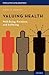 Valuing Health: Well-Being,...