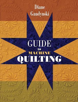 Guide to Machine Quilting (Paperback)