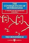 The Consequences of Determinism (Clarendon Paperbacks)