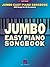 Jumbo Easy Piano Songbook Various Composers | 200 Easy Sheet ... by Hal Leonard Corporation