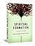 Spiritual Formation: A Wesl...