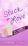 Stuck on Love (She Just Had to Meet Him When...)
