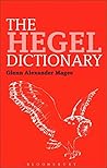 The Hegel Dictionary (Continuum Philosophy Dictionaries Book 3) Book cover for The Hegel Dictionary (Continuum Philosophy Dictionaries Book 3)