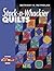 Stack-n-Whackier Quilts (Another Magic Stack-n-Whack by Bethany S. Reynolds
