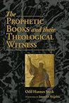The Prophetic Books and Their Theological Witness