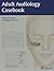 Adult Audiology Casebook by Michael Valente