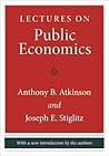Lectures on Public Economics by Anthony B. Atkinson
