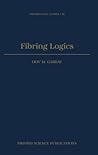 Fibring Logics by Dov M. Gabbay