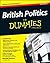 British Politics For Dummies by Julian Knight