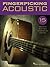 Fingerpicking Acoustic: 15 Songs Arranged for Solo Guitar in Standard Notation & Tab