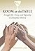 Room at the Table by Sandhya Rani Jha