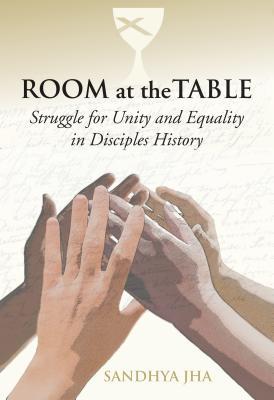 Room at the Table: Struggle for Unity and Equality in Disciples History (Paperback)