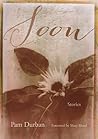 Soon by Pam Durban