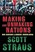 Making and Unmaking Nations: War, Leadership, and Genocide in Modern Africa