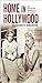Home in Hollywood: The Imag...