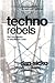 Techno Rebels: The Renegade...