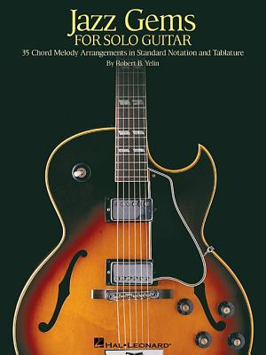 Jazz Gems for Solo Guitar: 35 Chord Melody Arrangements in Standard Notation and Tablature (Paperback)