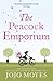 The Peacock Emporium by Jojo Moyes The Peacock Emporium by Jojo Moyes