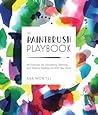The Paintbrush Playbook by Ana Montiel