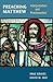 Preaching Matthew: Interpre...