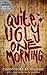 Quite Ugly One Morning by Christopher Brookmyre