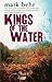 Kings of the Water