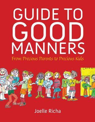 Guide to Good Manners: From Precious Parents to Precious Kids